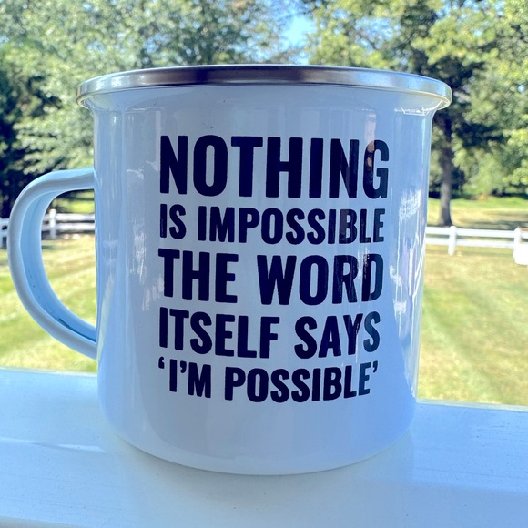 Other - Nothing is Impossible Tin Mug